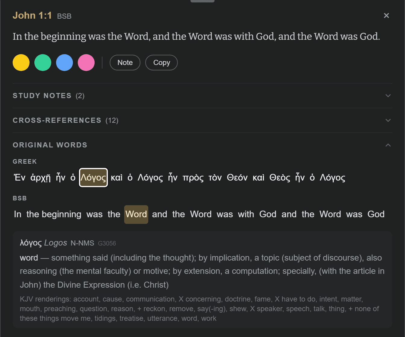 The verse sheet open on John 1:1: highlight colours, Note and Copy, collapsed study notes and cross-references, and the Greek and English as two aligned lines with one word tapped — its partner highlighted in the other line and its transliteration, parsing, Strong's number and definition shown underneath
